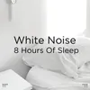 White Noise To Sleep