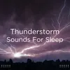 Thunderstorm For Sleeping