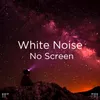 White Noise For Babies