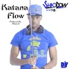 About Katana Flow Radio Edit Song