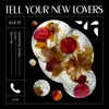 About Tell Your New Lovers Song