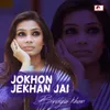 Jokhon Jkhane Jai