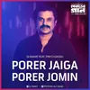 About Porer Jaiga Porer Jomin Song