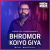 Bhromor Koiyo Giya