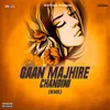 Gaan Majhire Chandini remix