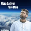 About Mora Sattyer Pore Mon Song