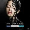 About Vicious Game Song