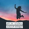 About Buscando Felicidad Song