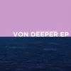 Von Deeper