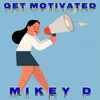 About Get Motivated Song