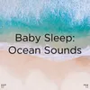 Relaxing Sleep Music With Ocean Sounds