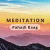 Mediation Pahadi Raag Vol 3