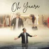 About Oh Yaara Song