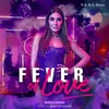 About Fever of Love Song