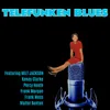 Telefunken Blues