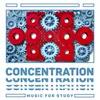 Concentration and Meditation Music