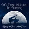 Soft Piano for Deep Sleep