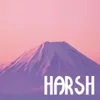 About Harsh Song