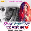 About Dard Pyar ka Song