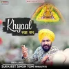 About Khyaal Rakha Kar Song