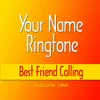 About Best Friend Calling Ringtone Song
