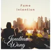Fame Intention
