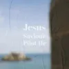 Jesus Saviour Pilot Me