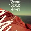 Rocky Road Blues