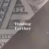 Funding Farther