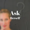Ask Herself