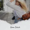 Goon Catch