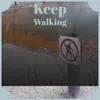 Keep Walking