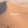 Adriana