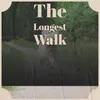 The Longest Walk