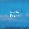 Satellite Fever