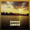 About Subsidence Lowered Song