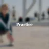 About Practice Song