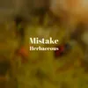 Mistake Herbaceous
