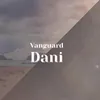 Vanguard Dani