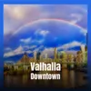 Valhalla Downtown