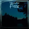 Yellow Fire
