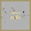 Silver Bells