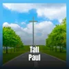 Tall Paul