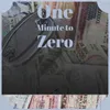 One Minute to Zero