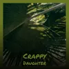 Crappy Daughter