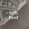 Taffy Beef