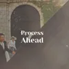 Process Ahead