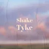 Shake Tyke