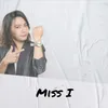 Miss I