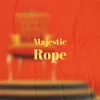 Majestic Rope